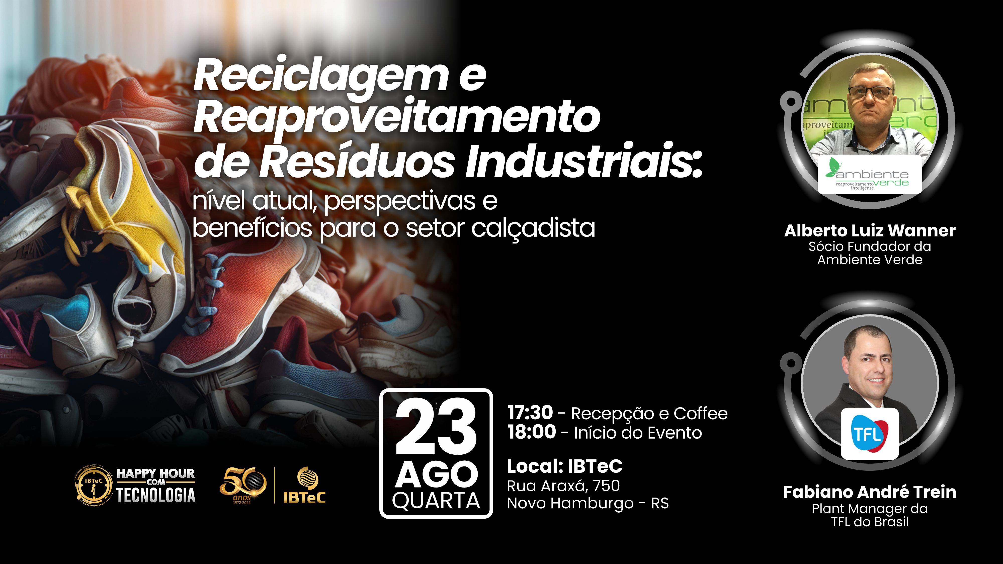 Reciclagem e reaproveitamento de resíduos do setor calçadista será tema do Happy Hour com Tecnologia, em 23 de agosto