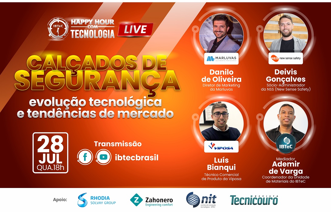 Evolução tecnológica e tendências de mercado em calçados de segurança, tema do Happy Hour com Tecnologia do IBTeC, na próxima quarta-feira, 28 de julho