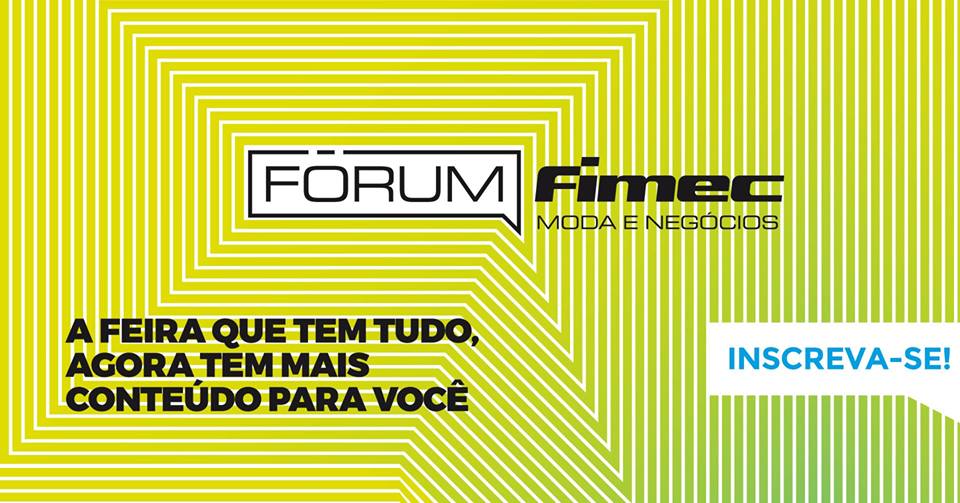 Fórum Fimec: Moda e Negócios trará conhecimento para os visitantes da feira