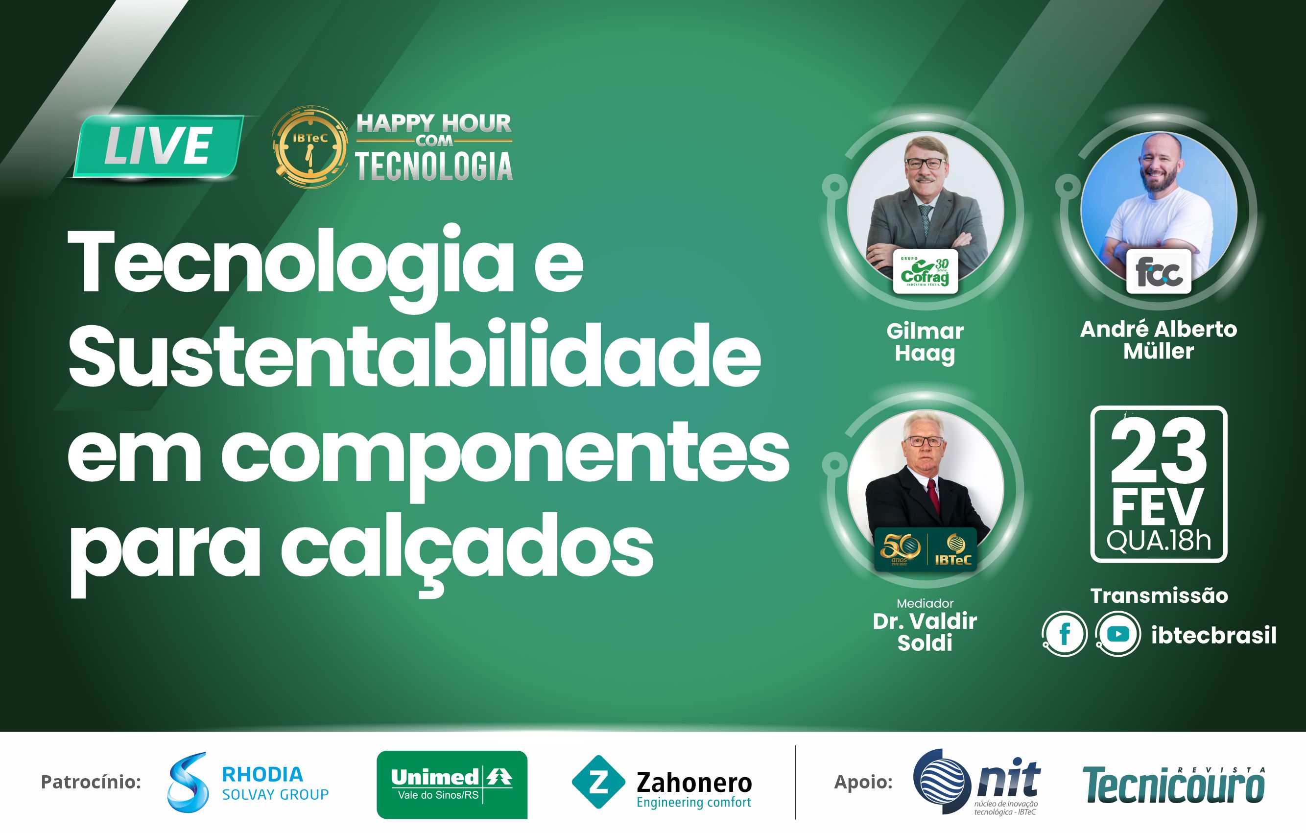 “Tecnologia e Sustentabilidade em componentes para calçados”,  tema da primeira edição de 2022 do Happy Hour com Tecnologia