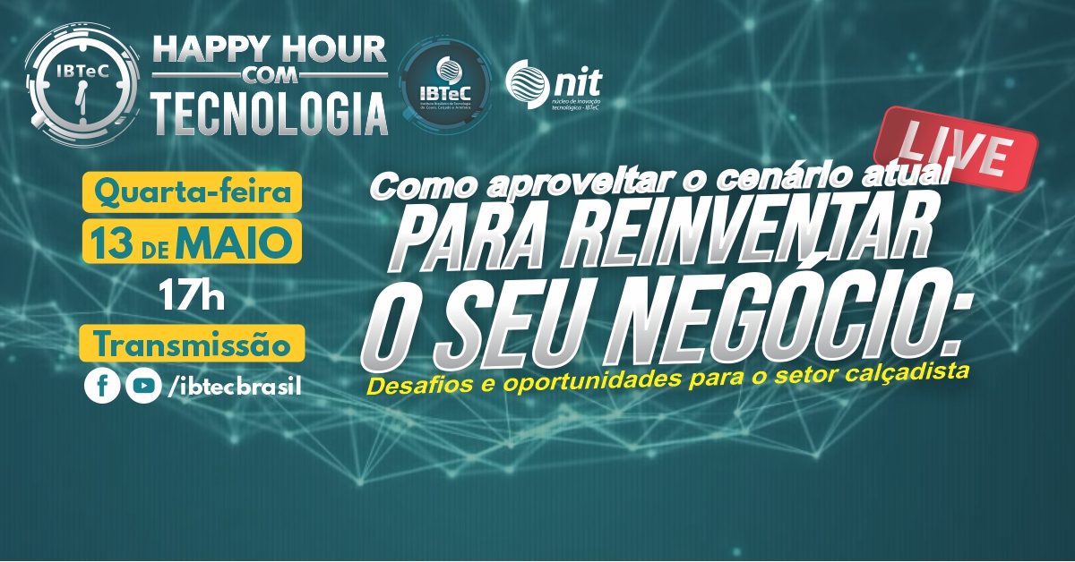IBTeC realiza Happy Hour com Tecnologia no formato de live na próxima quarta-feira, 13 de maio
