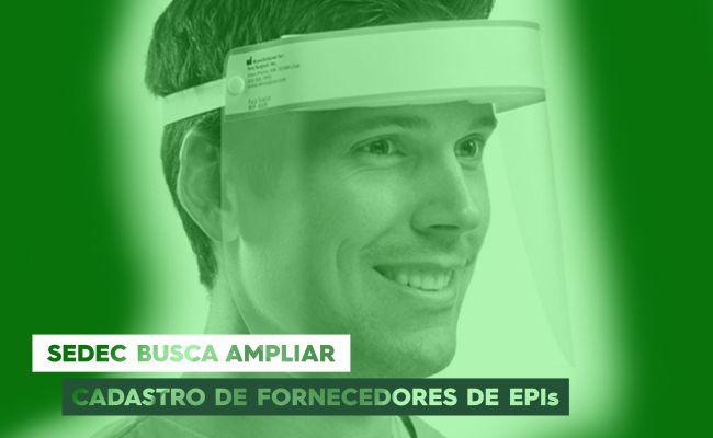 Sedec busca ampliar cadastro de fornecedores de EPIs