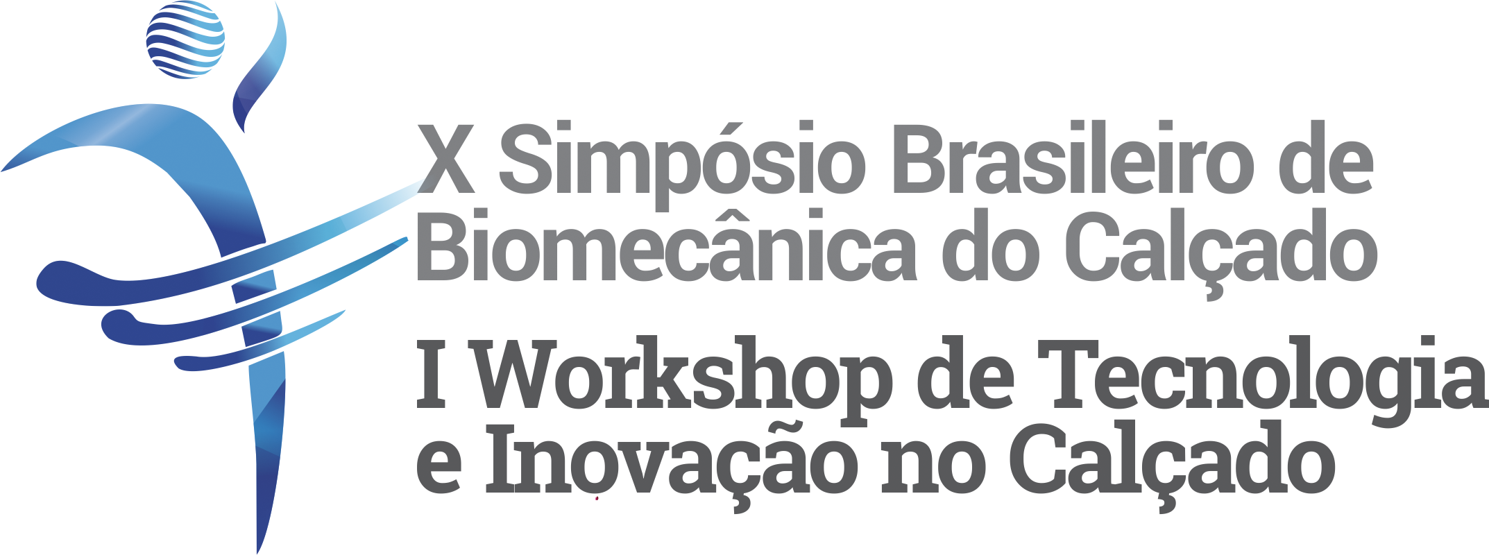 X Simpósio Brasileiro de Biomecânica do Calçado / I Workshop de Tecnologia e Inovação no Calçado